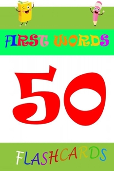 Paperback 50 First Words Flashcards: 73 First Words Flashcards: Scholastic Early Learners (Flashcards) size 6×9 Book