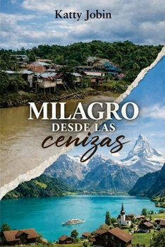 Paperback Milagro desde las cenizas [Spanish] Book