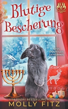 Blutige Bescherung (Miss Dolittles Geheimnis) (German Edition)