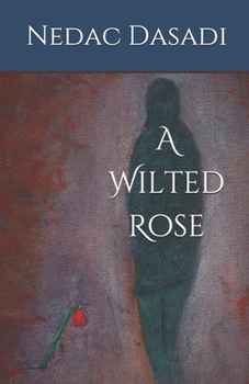 Paperback A Wilted Rose Book