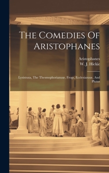 The Comedies of Aristophanes, Volume 2