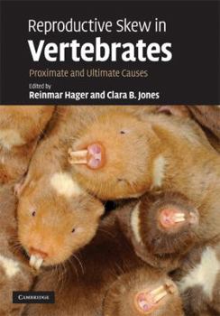 Hardcover Reproductive Skew in Vertebrates: Proximate and Ultimate Causes Book