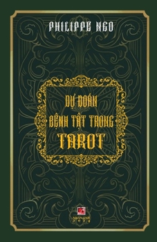 Paperback Dự Đoán Bệnh Tật Trong Tarot [Vietnamese] Book