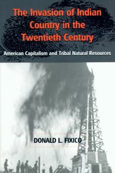Paperback Invasion Indian Country Twent Cent PB: American Capitalism and Tribal Natural Resources Book