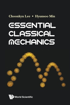 Paperback Essential Classical Mechanics Book