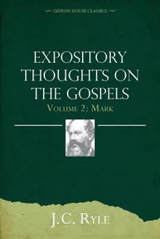 Paperback Expository Thoughts on the Gospels Volume 2: Mark Book