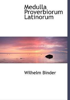 Medulla Proverbiorum Latinorum