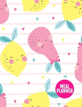 Meal Planner: Cute Track And Plan Your Meals Weekly - 52 Week Food Planner | Diary | Log | Journal | Calendar - Meal Prep And Planning Grocery List | Large 8.5 x 11 Inch | 110 Pages - Product # 222012