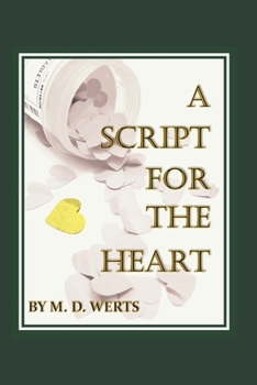 Paperback A Script For The Heart Book