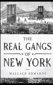 Paperback The Real Gangs of New York Book