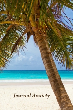 Journal Anxiety: A Journal and Coloring Book With Prompts