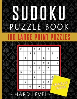 Paperback Sudoku Puzzle Book: 100 Large Print Puzzles Hard Level [Large Print] Book