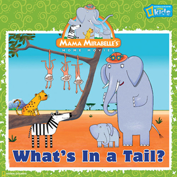 Library Binding Mama Mirabelle: What's in a Tail? Book