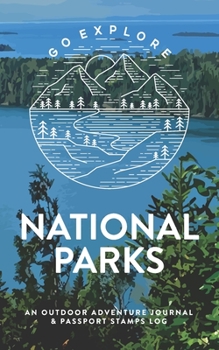 Paperback National Parks: An Outdoor Adventure Journal & Passport Stamps Log, Isle Royale Book