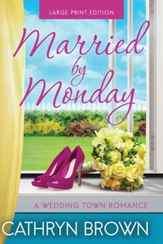 Paperback Married by Monday: Large Print [Large Print] Book