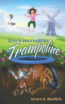 Paperback Izzy's Incredible Trampoline Book