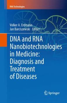 Paperback DNA and RNA Nanobiotechnologies in Medicine: Diagnosis and Treatment of Diseases Book