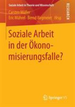 Paperback Soziale Arbeit in Der Ökonomisierungsfalle? [German] Book