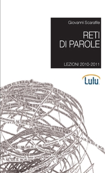 Paperback Reti di parole. Lezioni 2010-2011 [Italian] Book