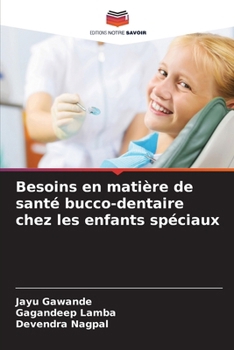 Paperback Besoins en matière de santé bucco-dentaire chez les enfants spéciaux [French] Book