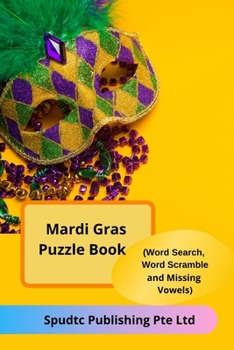 Paperback Mardi Gras Puzzle Book (Word Search, Word Scramble and Missing Vowels) Book