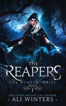 The Reapers - Book #1 of the Hunted