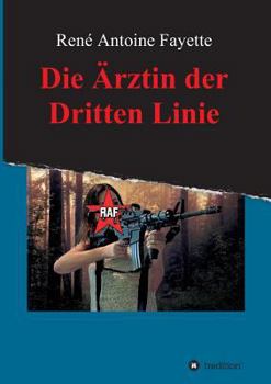 Paperback Die Ärztin der Dritten Linie [German] Book