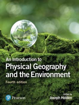 Paperback An Introduction to Physical Geography and the Environment Book