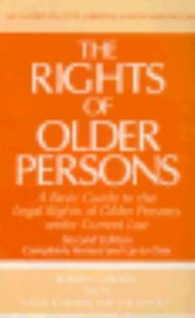 Paperback The Rights of Older Persons, Second Edition: A Basic Guide to the Legal Rights of Older Persons Under Current Law Book