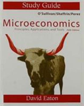 Paperback Micro Study Guide for Microeconomics: Principles and Applications, and Tools, with Myeconlab and eBook 1-Sem Package Book