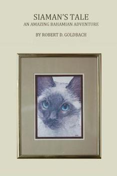 Paperback Siaman's Tale: An Amazing Bahamian Adventure Book