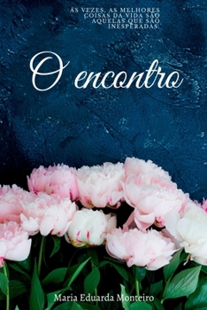 Paperback O Encontro [Portuguese] Book