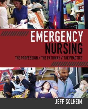 Paperback Emergency Nursing: The Profession/ The Pathway/ The Practice Book