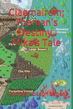 Paperback Claemairem; Toeman's Destiny, Mika's Tale Book