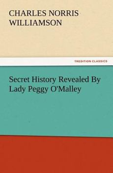 Paperback Secret History Revealed by Lady Peggy O'Malley Book