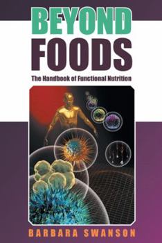 Paperback Beyond Foods: The Handbook of Functional Nutrition Book