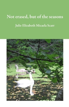 Paperback Not Erased, but of the Seasons Book