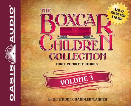 The Boxcar Children Collection Volume 3: The Woodshed Mystery, The Lighthouse Mystery, Mountain Top Mystery The Woodshed Mystery (The Boxcar Children, #7-9)
