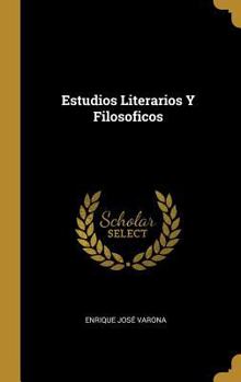 Hardcover Estudios Literarios Y Filosoficos [Spanish] Book