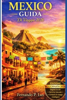 Paperback MEXICO GUIDA Di Viaggio 2026 [Italian] Book