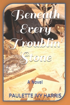 Paperback Beneath Every Troublin' Stone Book