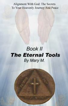 Paperback Alignment with God Book II: The Eternal Tools Book