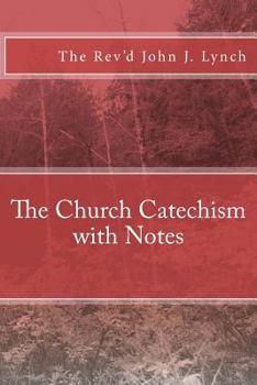 Paperback The Church Catechism with Notes Book