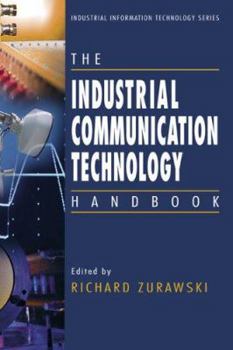 Hardcover The Industrial Communication Technology Handbook Book