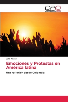 Paperback Emociones y Protestas en América latina [Spanish] Book
