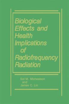 Hardcover Biological Effects and Health Implications of Radiofrequency Radiation Book