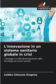 Paperback L'innovazione in un sistema sanitario globale in crisi [Italian] Book