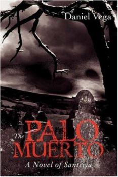 Paperback The Palo Muerto: A Novel of Santeria Book