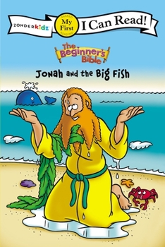 Jonah and the Big Fish: My First (I Can Read Books/ the Beginner's Bible) - Book  of the Baby Beginner's Bible Board Books