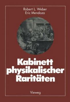 Paperback Kabinett Physikalischer Raritäten: Eine Anthologie Zum Mit-, Nach- Und Weiterdenken [German] Book